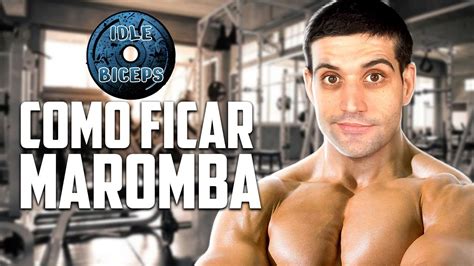 Como ficar MAROMBA bíceps gigante IDLE BICEPS YouTube