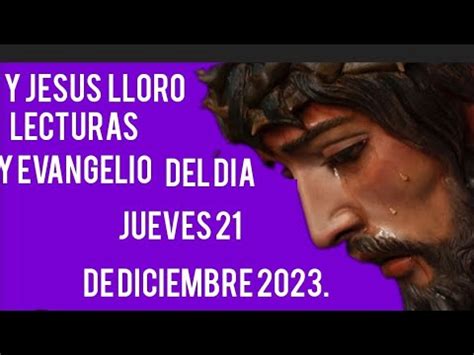 Lecturas Y Evangelio Del Jueves 21 De Diciembre Del 2023 YouTube