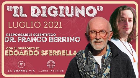 IL DIGIUNO 2021 Ritiro Con La Grande Via Del Dott Franco Berrino