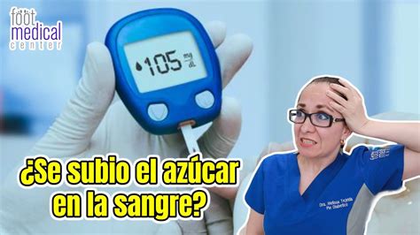 Se te subió el azúcar en la sangre Dra Melissa Tejeida YouTube