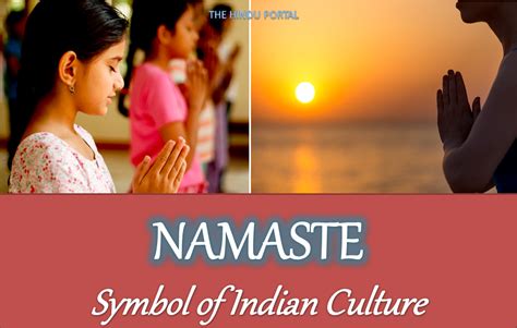 NAMASTE- Symbol of Indian Culture, Efeccts and Benefits