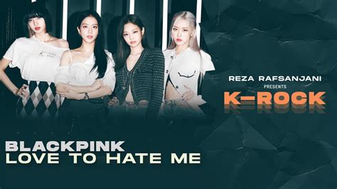 BLACKPINK 블랙핑크 Love To Hate Me Rock Band Version YouTube