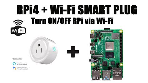 Raspberry Pi 4 Wi Fi Smart Plug Turn On Off Rpi Via Wi Fi Youtube