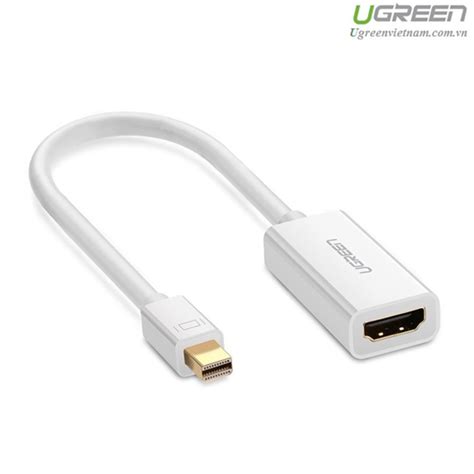 C P Chuy N I Mini Displayport Thunderbolt Sang Hdmi M Ugreen Ug