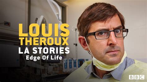 Stream Louis Theroux La Stories Edge Of Life Online Download And Watch Hd Movies Stan