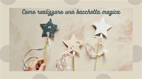 Come Realizzare Una Bacchetta Magica Per Bambini Video Tutorial YouTube