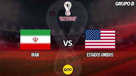 Resultado Estados Unidos vs Irán resumen e incidencias del partido