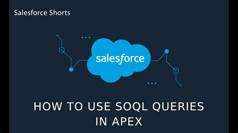 How To Use Soql Queries Apex Youtube