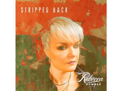 Rebecca Downes Stripped Back Cd Rebecca Downes Auf Cd Online