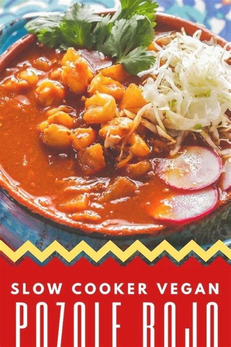 Want BIG FLAVOR Slow Cooker Vegan Pozole Rojo Is A Traditional