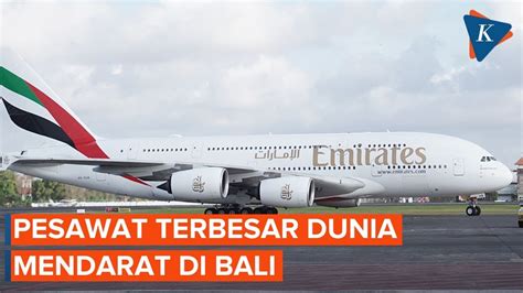 Detik Detik Pesawat Terbesar Di Dunia Airbus A380 800 Mendarat Di Bali