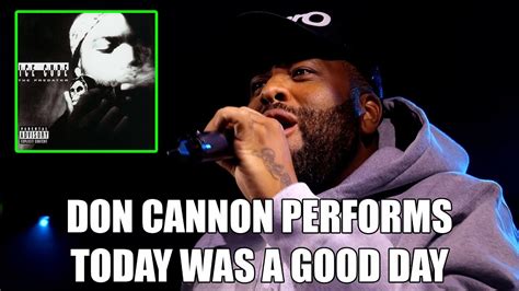 Don Cannon Performs Today Was A Good Day By Ice Cube Youtube