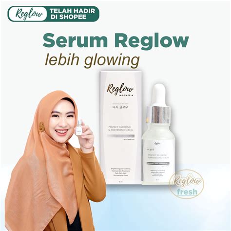 Jual Serum Reglow Perfect Glowing And Whitening Kulit Cerah Lembab Dan