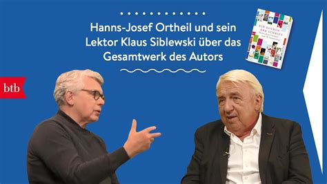 Geburtstag Von Hanns Josef Ortheil Sein Lebenswerk Interview