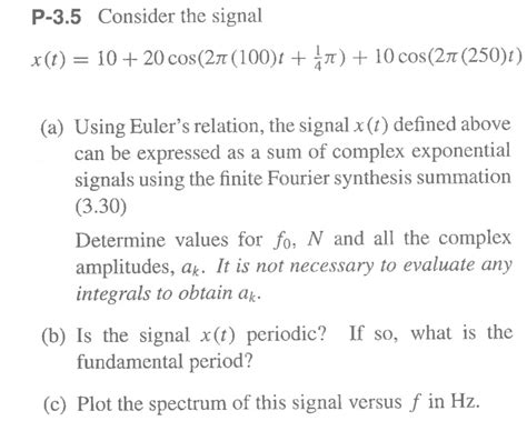 Solved Consider The Signal X T 10 20cos 2 Pi 100 T