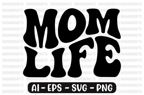 Mom Life Retro Wavy Svg Graphic By Raiihancrafts · Creative Fabrica