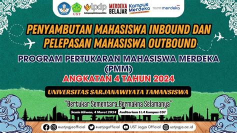 Penyambutan Mahasiswa Inbound Dan Pelepasan Mahasiswa Outbound PPM 4