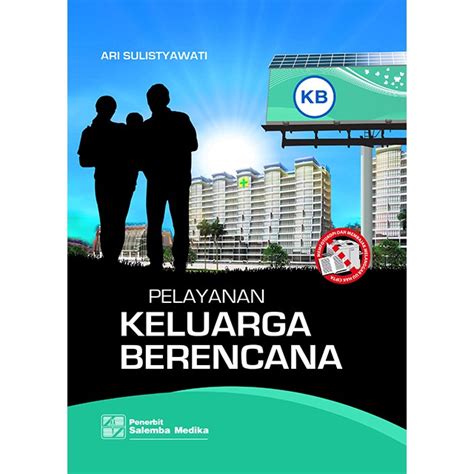 Jual Buku Original Pelayanan Keluarga Berencana Ari Sulistyawati