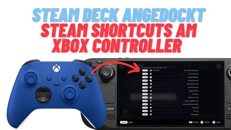 Wie Ihr Steam Deck Shortcuts Mit Einem Xbox Controller Nutzen K Nnt