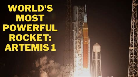 Artemis 1 Worlds Most Powerful Rocket On Its Way To The Moon Important Details You Need To Know