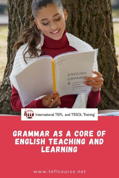 Grammar As A Core Of English Teaching And Learning Ittt Tefl Blog