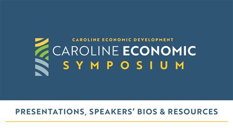 Caroline Economic Symposium Agenda Speakers Resources