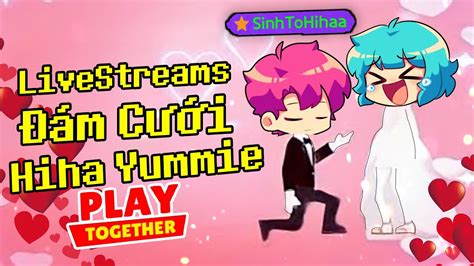 ⭕ Hiha Live Mua Nhẫn 2000 Kc Đám Cưới Với Yummie Hiha Playtogether