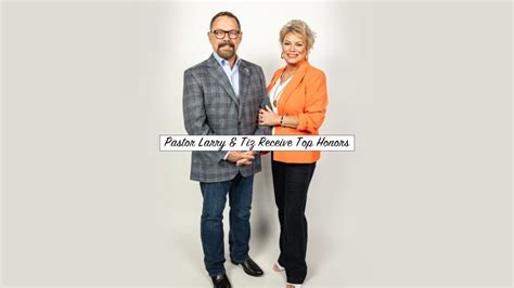 Pastors Larry and Tiz Huch Receive Top Honors! - Larry Huch Ministries ...