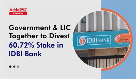 Government And Lic Together To Divest 6072 Stake In Idbi Bank