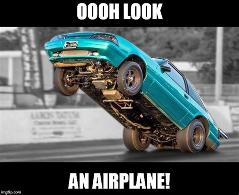 Drag Racing Memes And S Imgflip