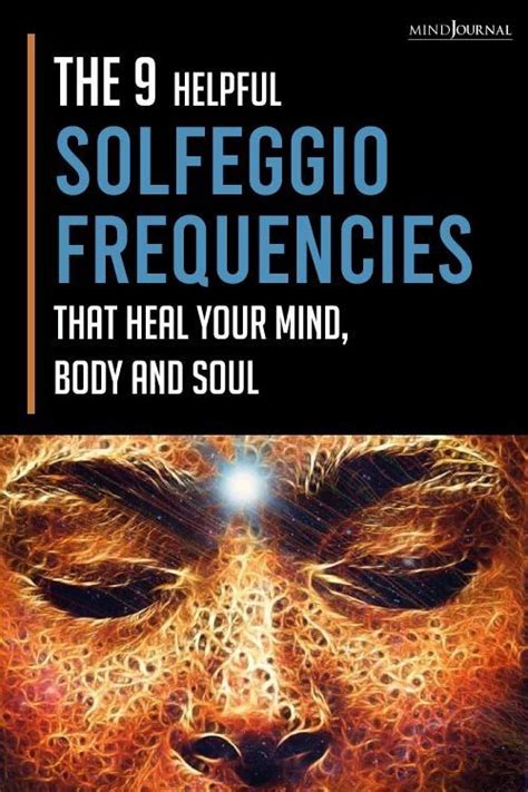 The Helpful Solfeggio Frequencies That Heal Your Mind Body And Soul