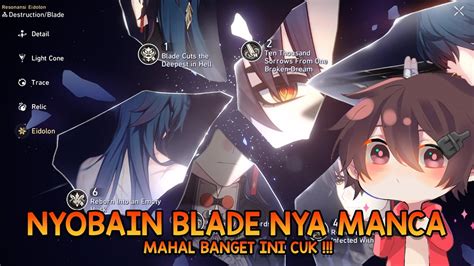 Review Dan Cobain Blade E Nya Milyhya Mahal Ini Cuk Honkai Star