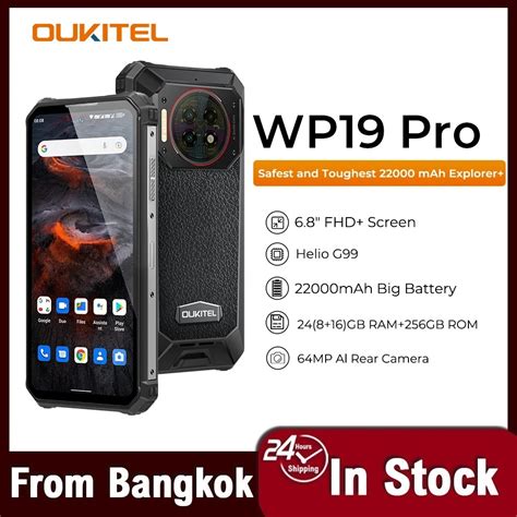 【24 Hour Shipping Bangkok】Oukitel WP19 Pro Rugged Phone 22000mAh 24GB ...