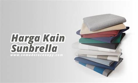 Harga Kain Sunbrella Per Meter Terbaru