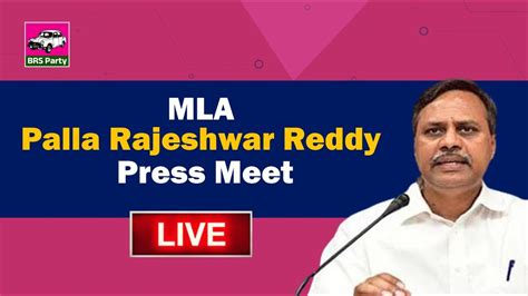 LIVE MLA Palla Rajeshwar Reddy Press Meet Telangana Bhavan BRS