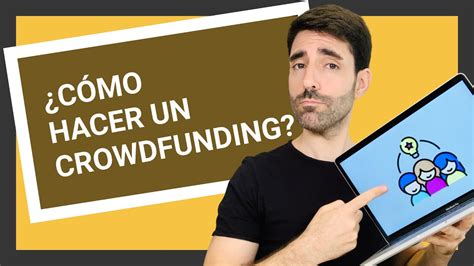 C Mo Hacer Un Crowdfunding Vlog Youtube