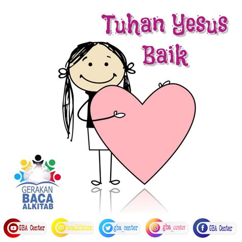 Tuhan Yesus Baik Gerakan Baca Alkitab