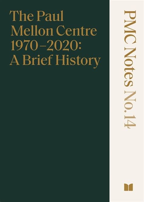 The Paul Mellon Centre 19702020 A Brief History By Paul Mellon Centre