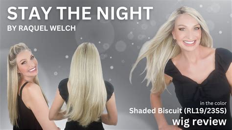 STAY THE NIGHT Wig Review In Shaded Biscuit RL19 23SS By Raquel Welch