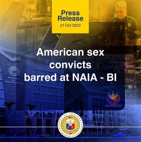 American Sex Convicts Barred At NAIA BI Bureau Of Immigration Philippines