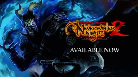 Dungeons And Dragons Neverwinter Nights 2 Enhanced Edition Official Launch Trailer