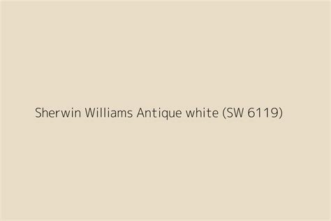 Sherwin Williams Antique White SW 6119 Color HEX Code