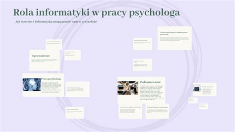 Rola Informatyki W Pracy Psychologa By Liliana W On Prezi