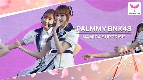 Palmmy BNK48 Fancam NAMIDA SURPRISE 𝑩𝑵𝑲𝟒𝟖 𝟏𝟒𝒕𝒉 𝑺𝑰𝑵𝑮𝑳𝑬 สญญานะ