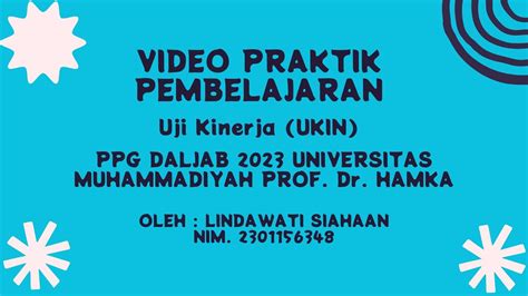 VIDEO UKIN PPG DALJAB TAHAP 3 TAHUN 2023 PGSD UNIVERSITAS