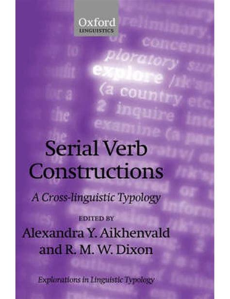 Serial Verb Constructions A Cross Linguistic Typology Rivers Australia