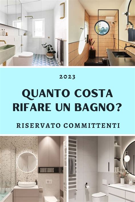 Quanto Costa Ristrutturare Un Bagno Nel 2024 Facciamo Chiarezza Decor