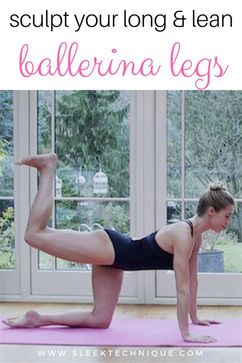 Sculpt Your Long Lean Ballerina Legs With Sleek Technique Ballet