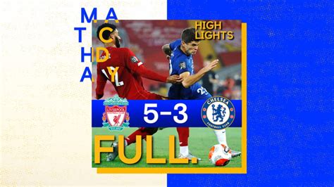 Full Match Liverpool 5 3 Chelsea A Premier League Highlights