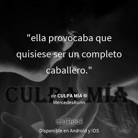 Culpa M A Culpables Nick Y Noah Frases De Libros Romanticos Frases